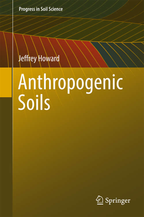 Book cover of Anthropogenic Soils (Progress in Soil Science)