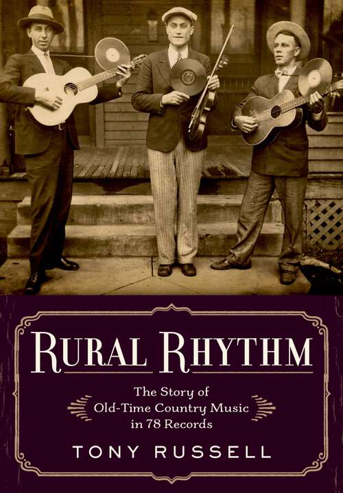 Book cover of Rural Rhythm: The Story of Old-Time Country Music in 78 Records