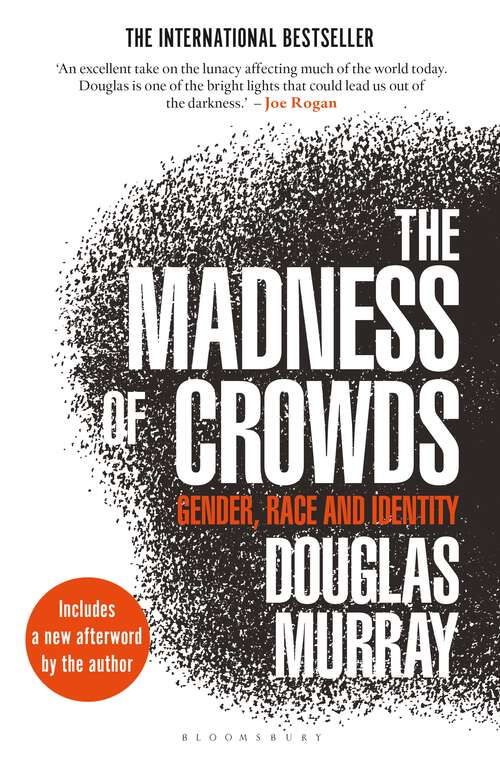 Book cover of The Madness of Crowds: Gender, Race and Identity