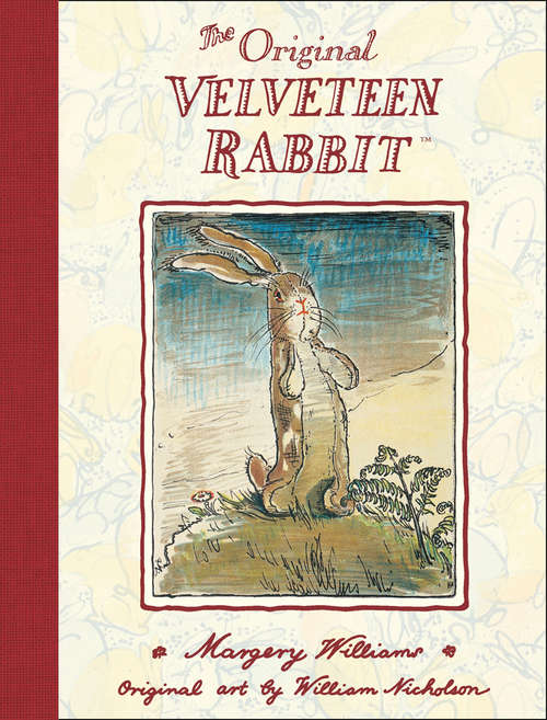 Book cover of The Velveteen Rabbit: By Margery Williams Board Coloring Book Original First Edition (Sturdy Storybks.)