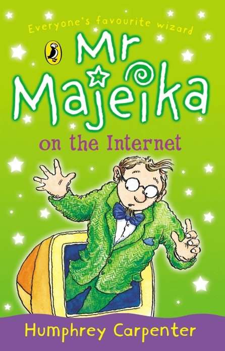 Book cover of Mr Majeika on the Internet (Mr Majeika Ser.)