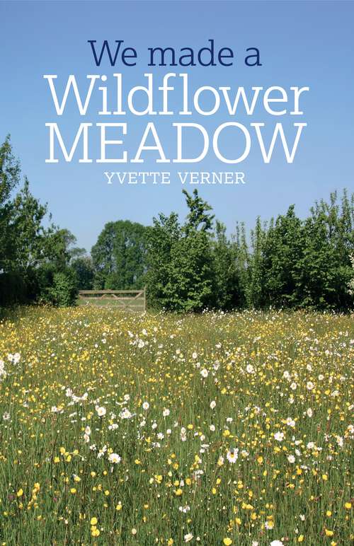 Book cover of We Made a Wildflower Meadow (2)