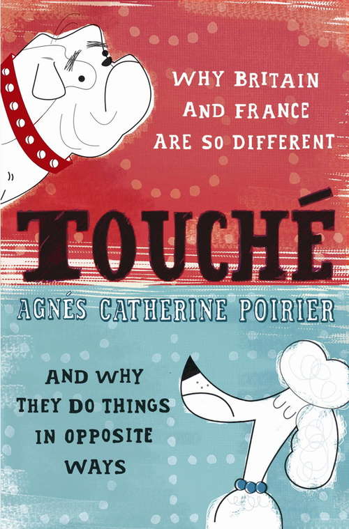 Book cover of Touché: A French Woman's Take on the English