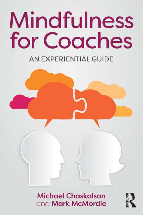 Book cover of Mindfulness for Coaches: An experiential guide