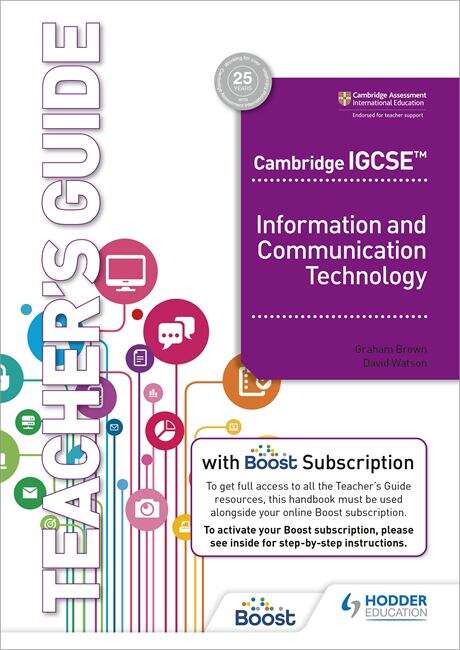 Book cover of Cambridge IGCSE Information and Communication Technology Teacher's Guide with Boost Subscription