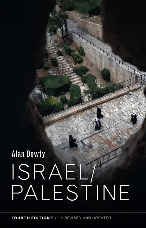 Book cover of Israel / Palestine: Two Worlds Collide (4) (Hot Spots in Global Politics #2)