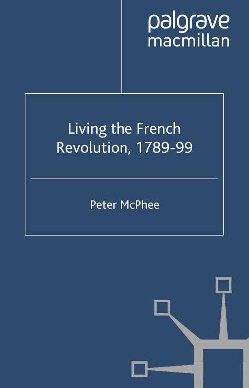Book cover of Living the French Revolution, 1789-1799 (2006)