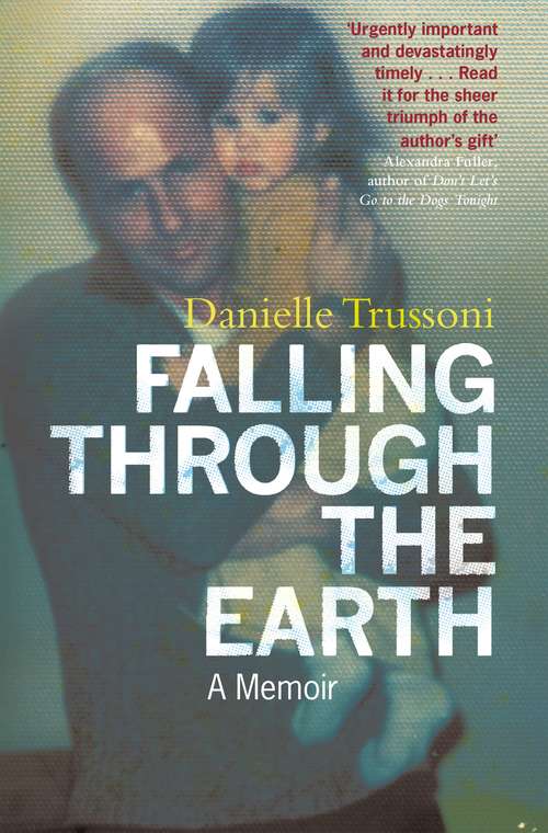 Book cover of Falling Through The Earth: A Memoir