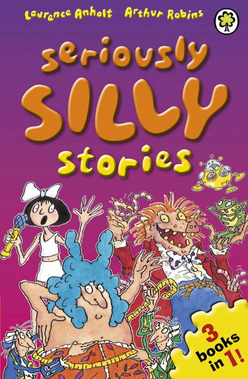 Book cover of Seriously Silly Stories: The Collection (Seriously Silly Stories #22)