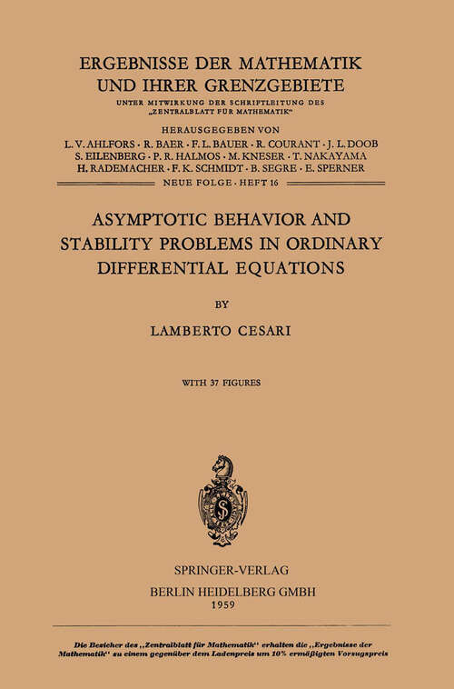 Book cover of Asymptotic Behavior and Stability Problems in Ordinary Differential Equations (1959) (Ergebnisse der Mathematik und Ihrer Grenzgebiete. 1. Folge: N. F., 16)