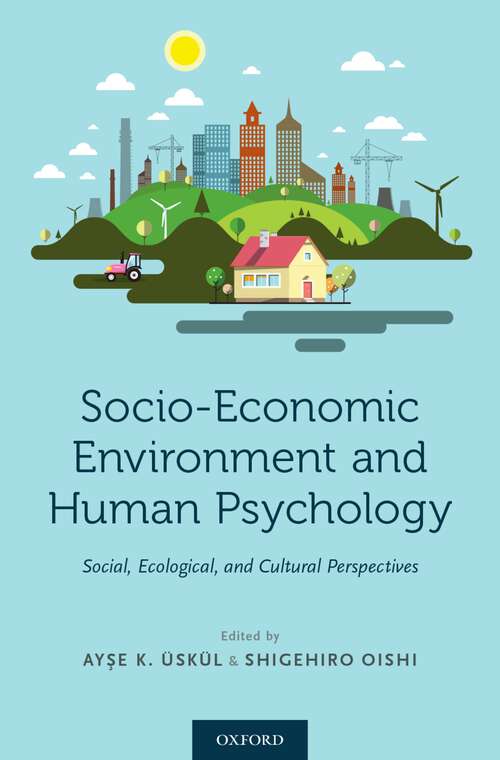 Book cover of Socio-Economic Environment and Human Psychology: Social, Ecological, and Cultural Perspectives