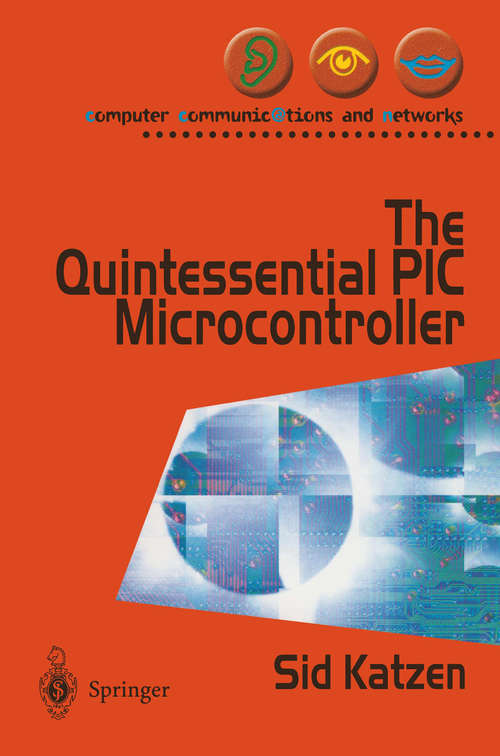 Book cover of The Quintessential PIC® Microcontroller (2001) (Computer Communications and Networks)