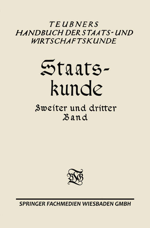 Book cover of Staats-kunde: Zweiter und dritter Band (2. Aufl. 1927)