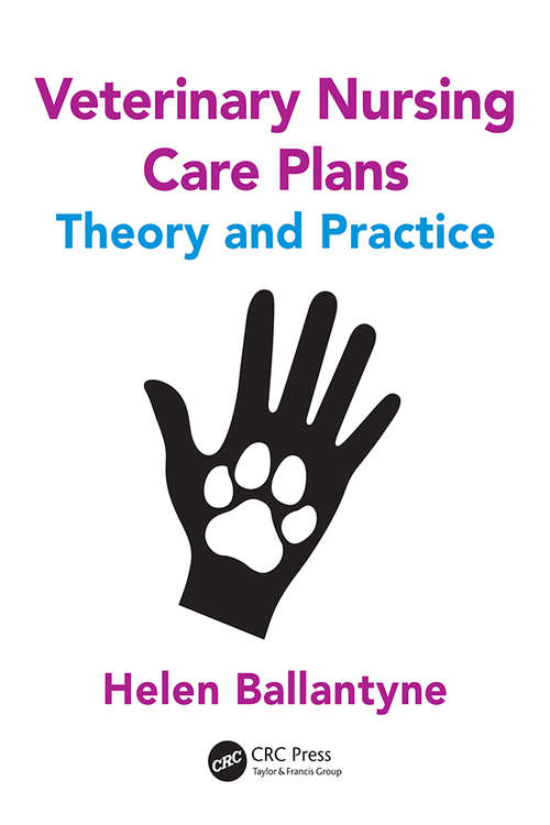 Book cover of Veterinary Nursing Care Plans: Theory and Practice