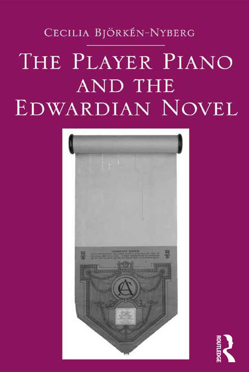 Book cover of The Player Piano and the Edwardian Novel