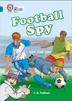 Book cover of Collins Big Cat, Band 13, Topaz: Football Spy