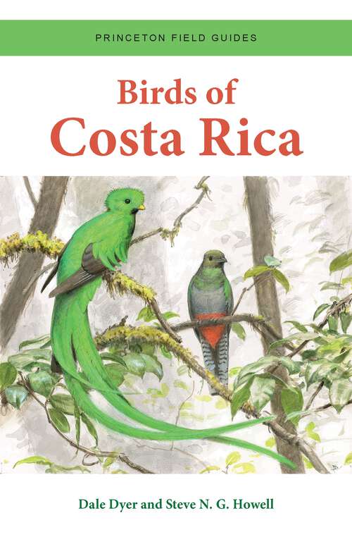 Book cover of Birds of Costa Rica (Princeton Field Guides #140)