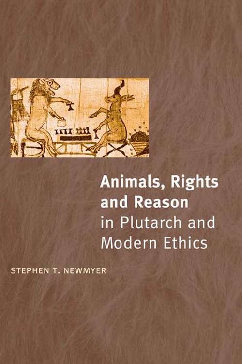 Book cover of Animals, Rights and Reason in Plutarch and Modern Ethics