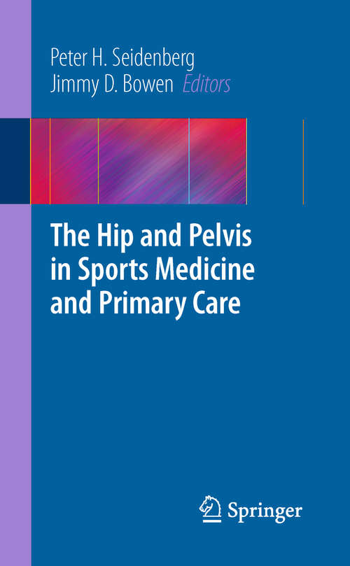 Book cover of The Hip and Pelvis in Sports Medicine and Primary Care (2010)