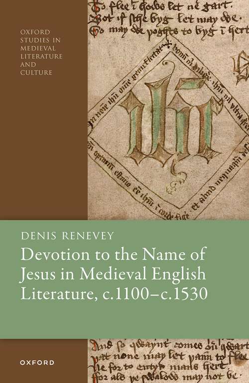Book cover of Devotion to the Name of Jesus in Medieval English Literature, c. 1100 - c. 1530 (Oxford Studies in Medieval Literature and Culture)