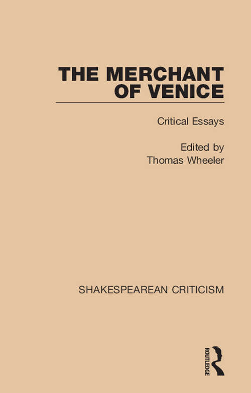 Book cover of The Merchant of Venice: Critical Essays (Shakespearean Criticism)