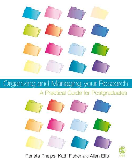 Book cover of Organizing and Managing Your Research: A Practical Guide for Postgraduates (PDF)