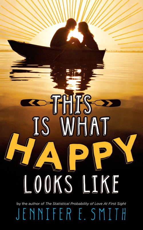 Book cover of This Is What Happy Looks Like: Booktrack Edition