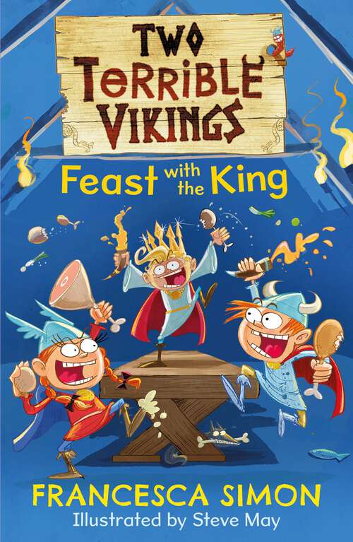 Book cover of Two Terrible Vikings Feast with the King (Main) (Two Terrible Vikings #3)