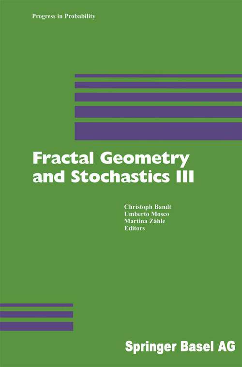 Book cover of Fractal Geometry and Stochastics III (2004) (Progress in Probability #57)