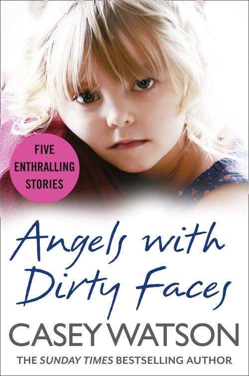 Book cover of Angels with Dirty Faces: Five Inspiring Stories (ePub edition)
