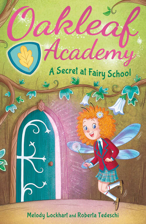 Book cover of Oakleaf Academy: A Secret at Fairy School (Oakleaf Academy)