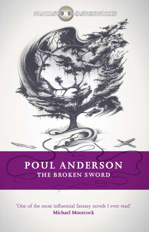 Book cover of The Broken Sword (FANTASY MASTERWORKS)