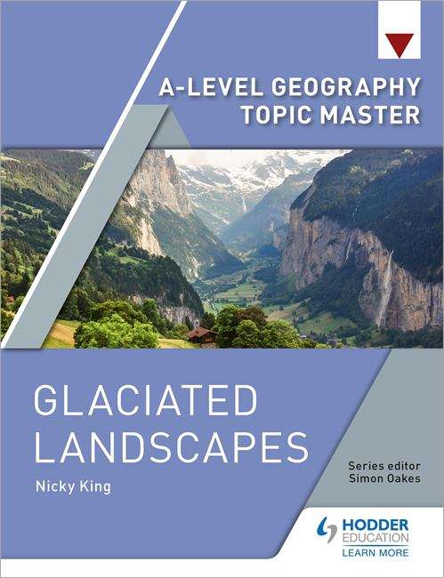 Book cover of A-level Geography Topic Master: Glaciated Landscapes