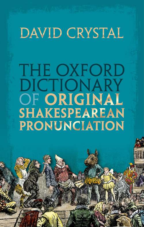 Book cover of The Oxford Dictionary of Original Shakespearean Pronunciation