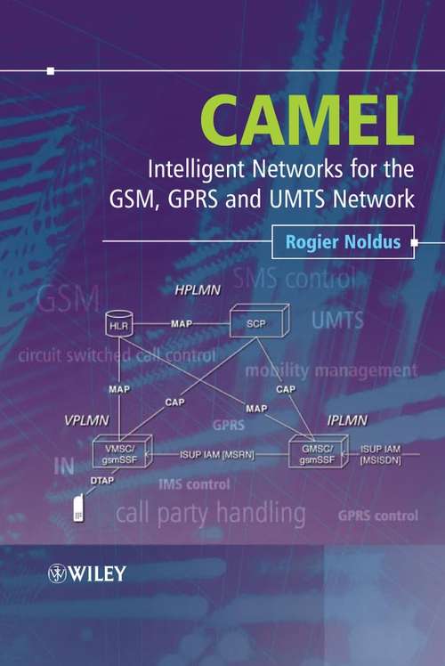 Book cover of CAMEL: Intelligent Networks for the GSM, GPRS and UMTS Network