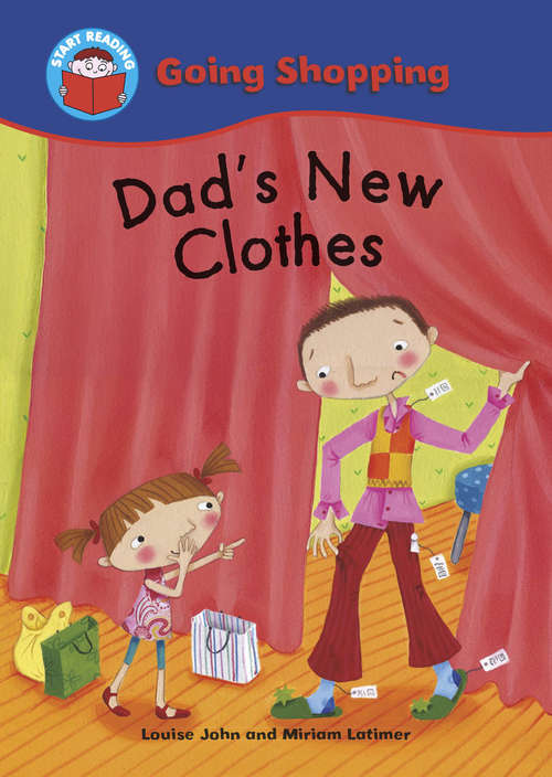 Book cover of Dad's New Clothes: Going Shopping (Start Reading: Going Shopping)