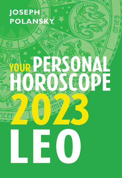 Book cover of Leo 2023: Your Personal Horoscope (ePub edition)