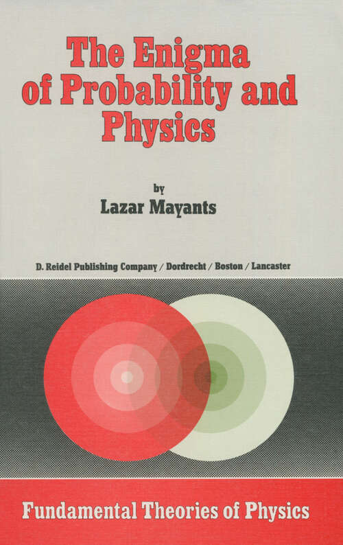 Book cover of The Enigma of Probability and Physics (1984) (Fundamental Theories of Physics #7)