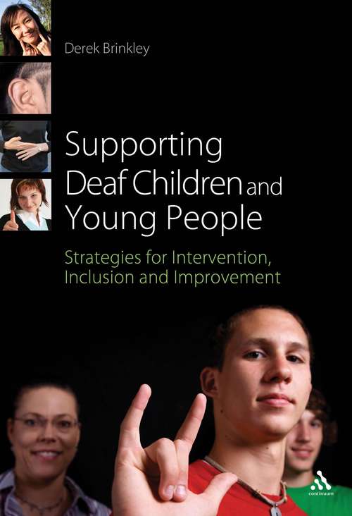 Book cover of Supporting Deaf Children and Young People: Strategies for Intervention, Inclusion and Improvement (Supporting Children)