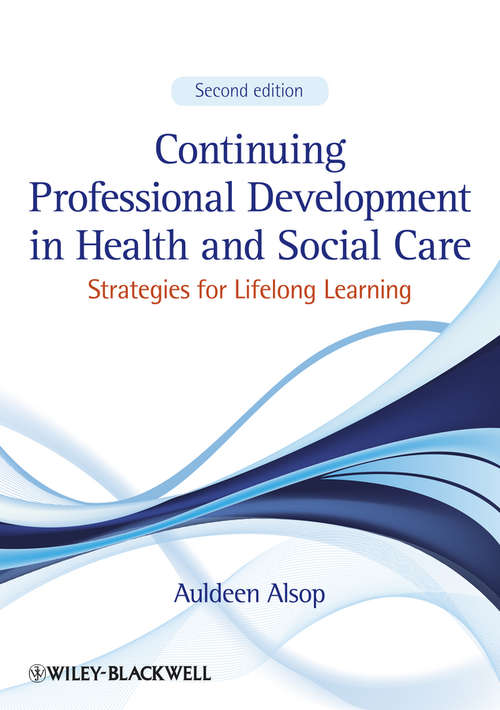 Book cover of Continuing Professional Development in Health and Social Care: Strategies for Lifelong Learning (2)
