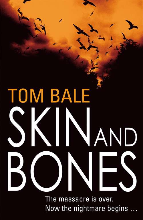 Book cover of Skin and Bones: The heart-pounding, action-packed thriller