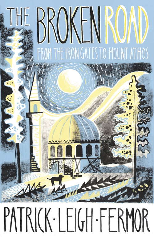 Book cover of The Broken Road: From the Iron Gates to Mount Athos (Nyrb Classics Ser.)