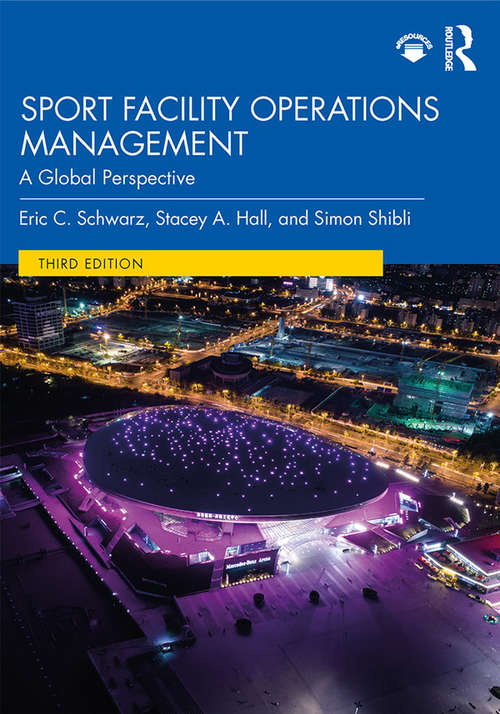 Book cover of Sport Facility Operations Management: A Global Perspective (3)