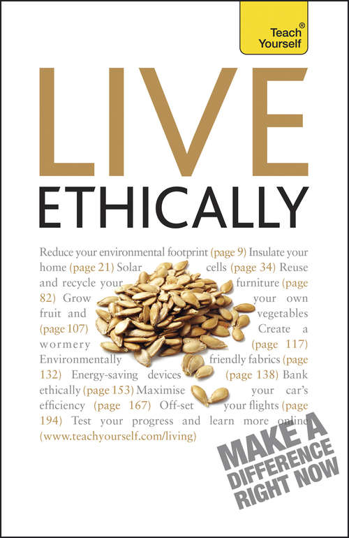Book cover of Live Ethically: Teach Yourself (2) (Teach Yourself)