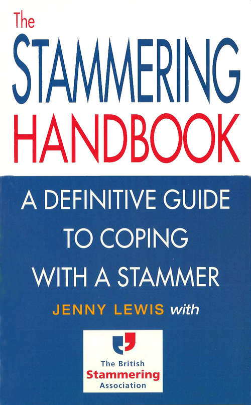 Book cover of The Stammering Handbook: A Definitive Guide to Coping With a Stammer