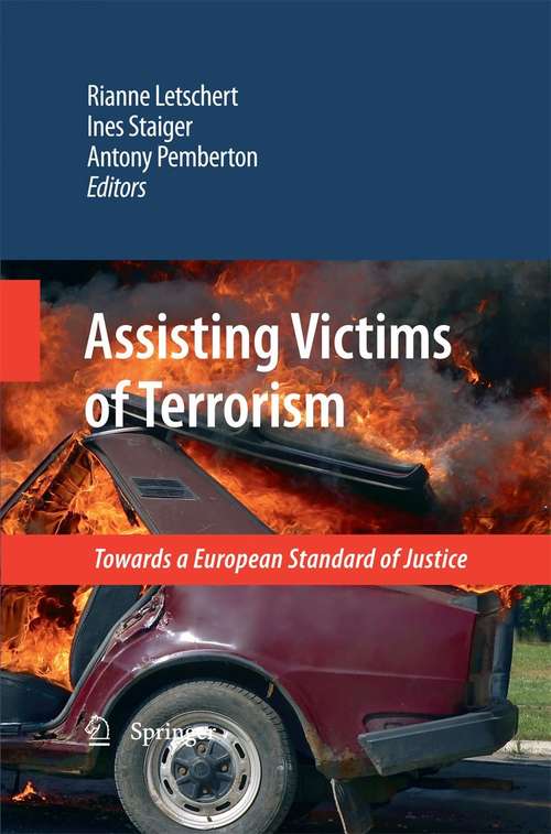 Book cover of Assisting Victims of Terrorism: Towards a European Standard of Justice (2010)