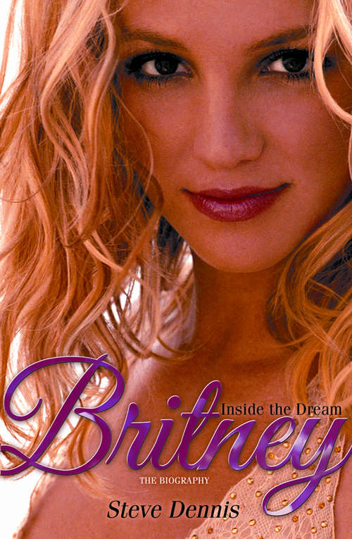 Book cover of Britney: Inside The Dream (ePub edition)