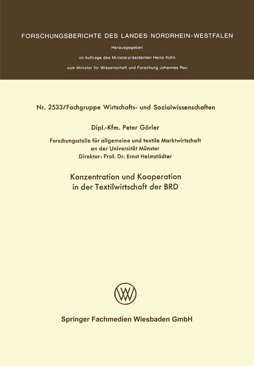 Book cover of Konzentration und Kooperation in der Textilwirtschaft der BRD (1976) (Forschungsberichte des Landes Nordrhein-Westfalen)