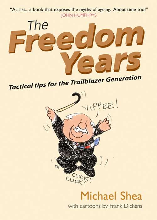 Book cover of The Freedom Years: Tactical Tips for the Trailblazer Generation