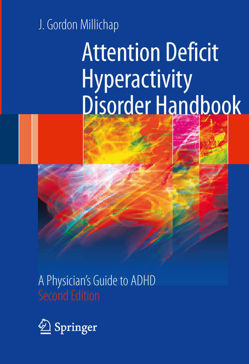 Book cover of Attention Deficit Hyperactivity Disorder Handbook: A Physician's Guide to ADHD (2nd ed. 2011)